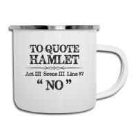 Stage Manager Actor Theatre Shakespeare Hamlet Quote Camper Cup | Artistshot