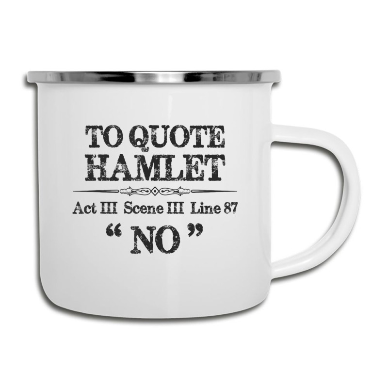 Stage Manager Actor Theatre Shakespeare Hamlet Quote Camper Cup | Artistshot