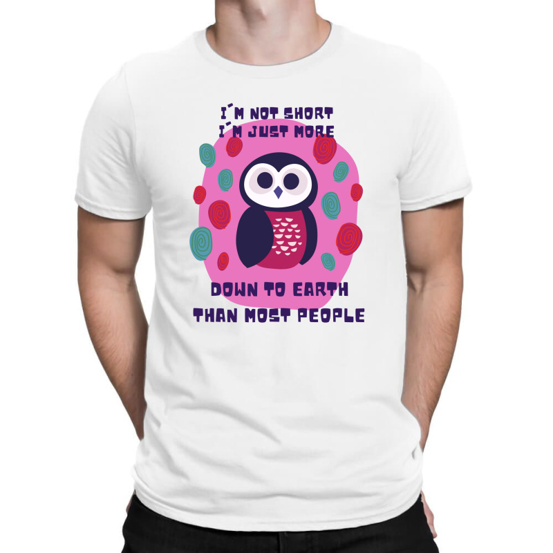 Funny Owl Pun Not Short T-shirt | Artistshot