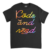 Code And Read Dyslexia Awareness T Shirt Classic T-shirt | Artistshot