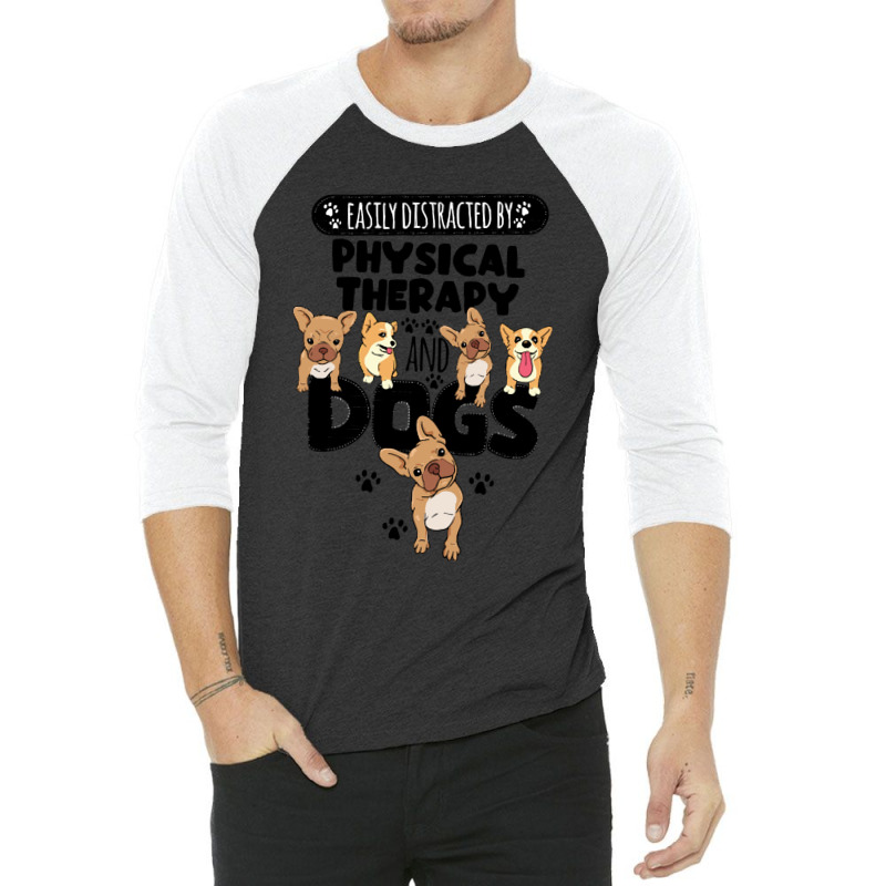 Physical Therapy Physical Therapy And Dogs 3/4 Sleeve Shirt by peakherald | Artistshot