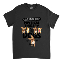 Physical Therapy Physical Therapy And Dogs Classic T-shirt | Artistshot