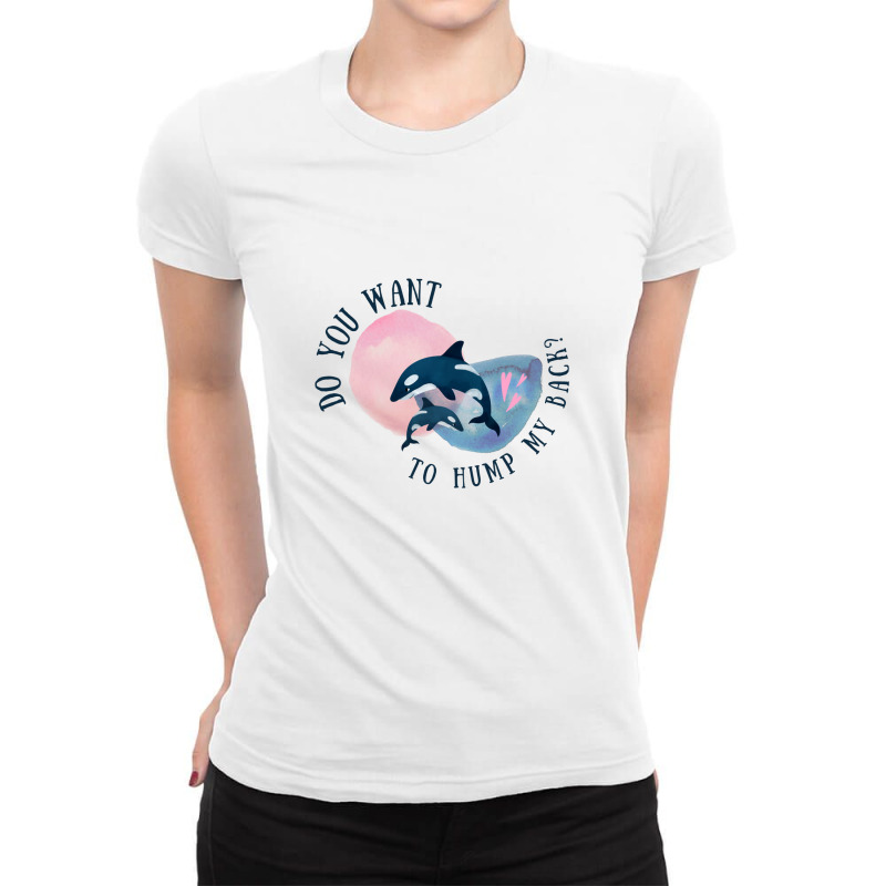 Funny Whale Pun Hump My Back Ladies Fitted T-shirt | Artistshot