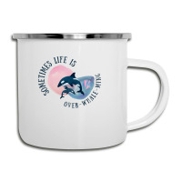 Funny Whale Pun Life Is Overwhelming Camper Cup | Artistshot