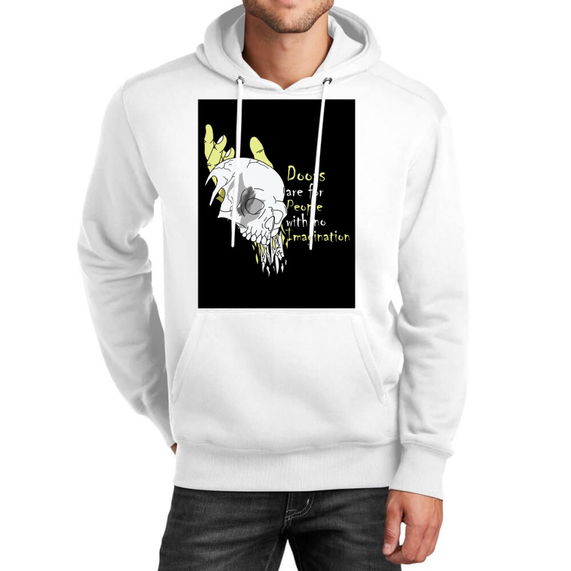 Doors Are For People With No Imagination Unisex Hoodie by cm-arts | Artistshot