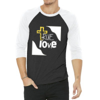 True Love 3/4 Sleeve Shirt | Artistshot