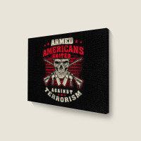 Armed Americans United Against Terrorism Patriot Against Terrorism Landscape Canvas Print | Artistshot