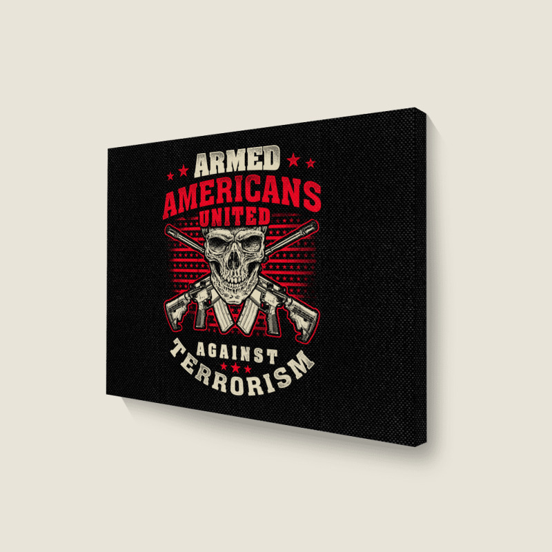 Armed Americans United Against Terrorism Patriot Against Terrorism Landscape Canvas Print | Artistshot