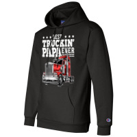 Mens Best Truckin Papa Ever Big Rig Trucker Father's Day Gift Men T Sh Champion Hoodie | Artistshot