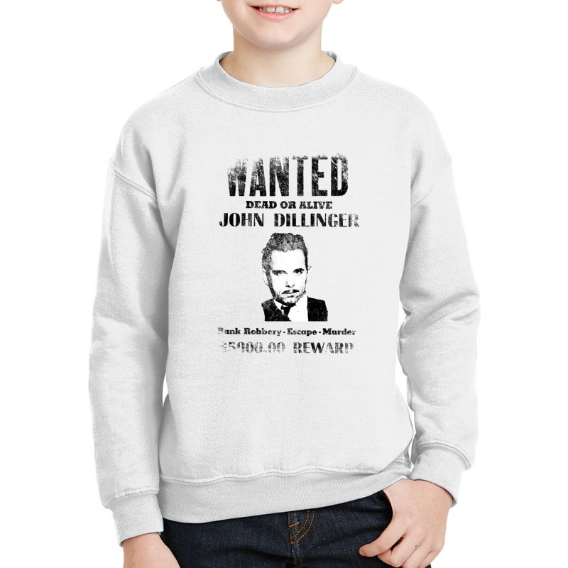 Wanted Poster John Dillinger, Distressed   Wanted Youth Sweatshirt | Artistshot