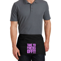 Take Your Panties Off Tank Top Waist Apron | Artistshot