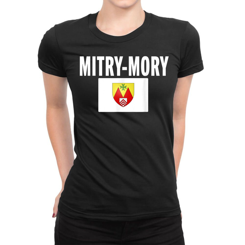 Mitry Mory Flag National France Pride Gift Ladies Fitted T-Shirt by Stunner | Artistshot