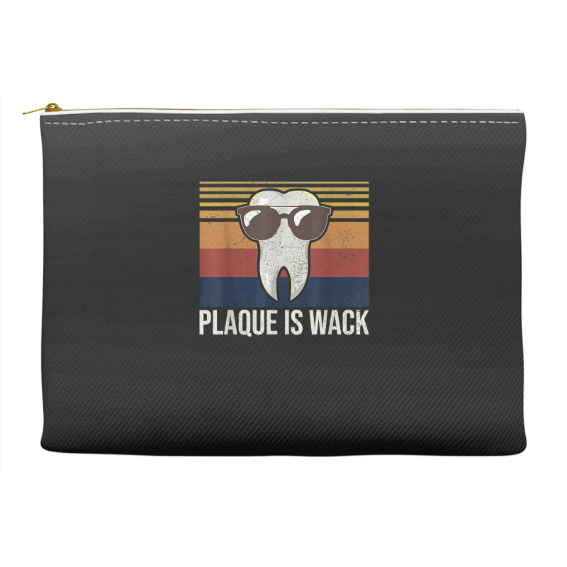 Plaque Is Wack Tooth Dental Care Dentist Accessory Pouches | Artistshot