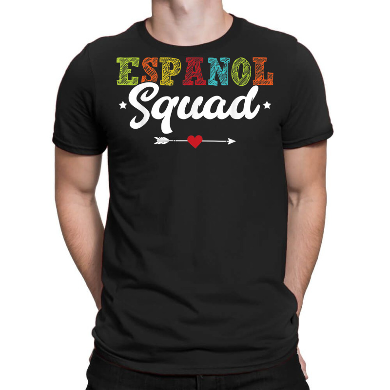 Espanol Squad Bilingual Spanish Teacher Back To School 2022 T-Shirt by August | Artistshot