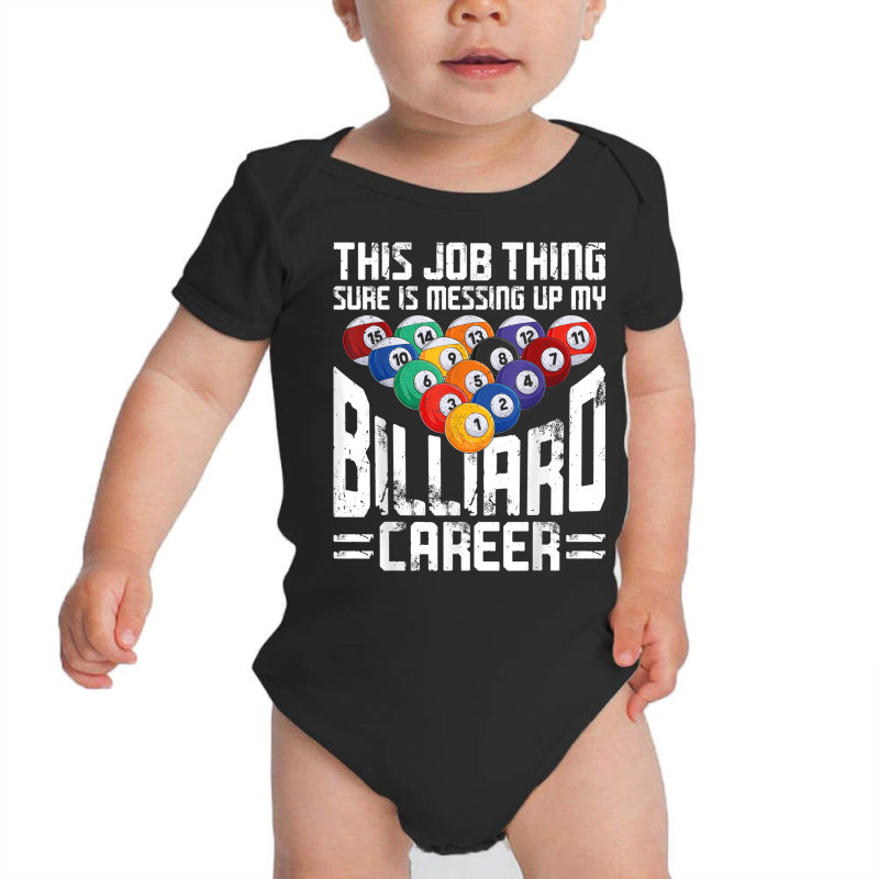 Billiards Pool Player Ball Vintage This Job Thing Sure Is Baby Bodysuit | Artistshot