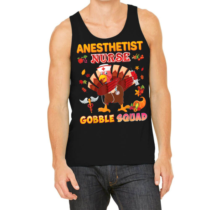 Anesthetist Nurse Gobble Squad Dabbing Turkey Thanksgiving Tank Top | Artistshot