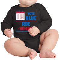 Vote Blue Roe Vember Calendar T Shirt Canvasing Long Sleeve Baby Bodysuit | Artistshot