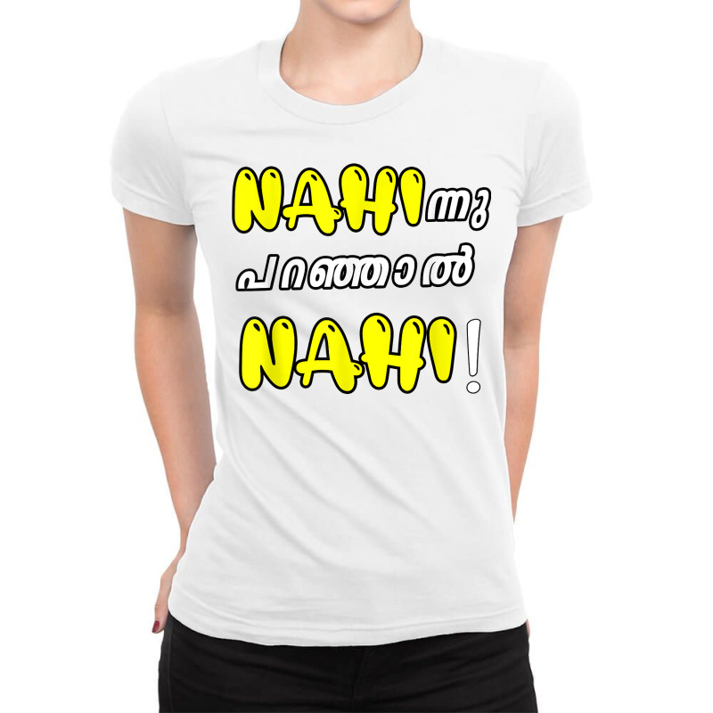 Funny Nahi Hindi Keralite Malayali Malayalam T Shirt Ladies Fitted T-Shirt by cm-arts | Artistshot