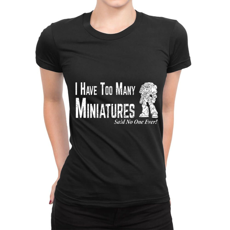 Wargaming Too Many Miniature Wargamer Ladies Fitted T-Shirt by cm-arts | Artistshot