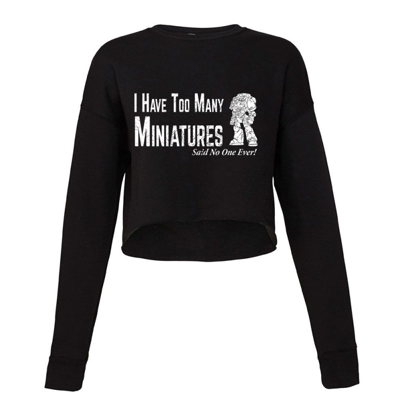 Wargaming Too Many Miniature Wargamer Cropped Sweater by cm-arts | Artistshot