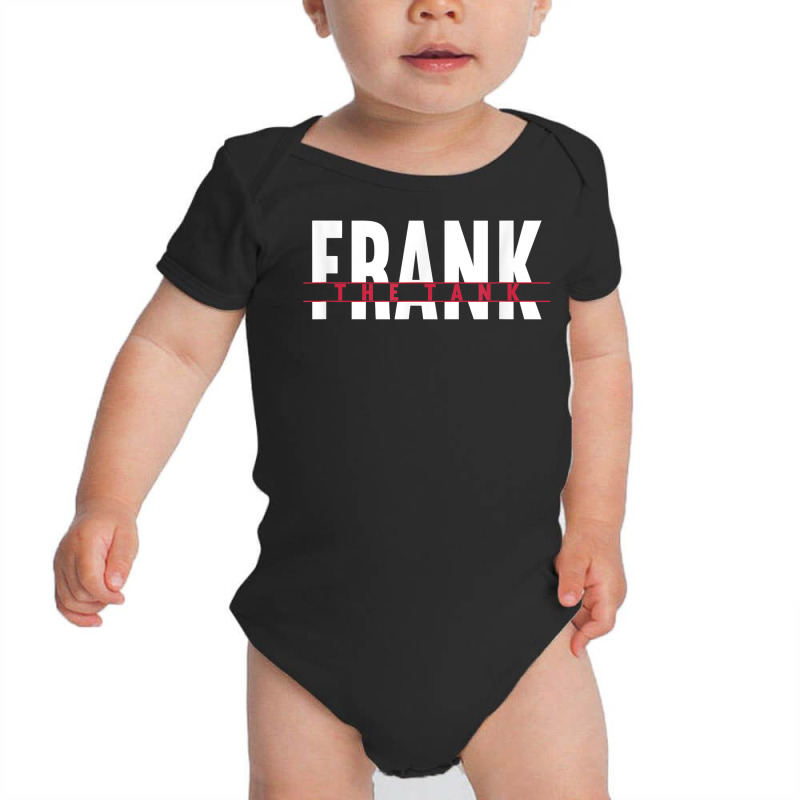 Frank The Tank I Gift Idea I Tank Division Combat Vehicle T Shirt Baby Bodysuit by v8dycanel | Artistshot