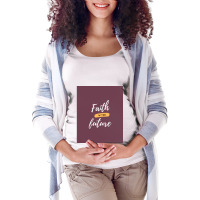 Faith In The Future  Graphic Maternity Scoop Neck T-shirt | Artistshot