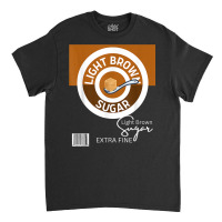 Bag Of Light Brown Sugar Extra Fine Couples Matching Costume Classic T-shirt | Artistshot