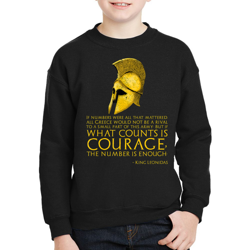 Ancient Greek Quote King Leonidas Battle Of Thermopylae Youth Sweatshirt by cm-arts | Artistshot