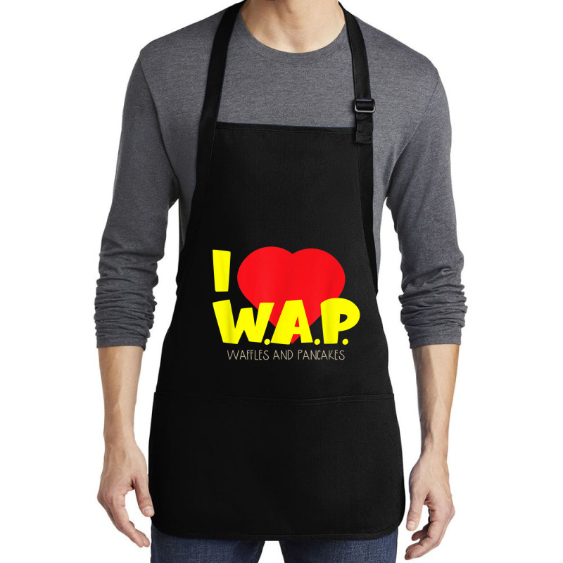 I (heart) W.a.p.   Song Parody   I Heart Pancakes & Waffles T Shirt Medium-length Apron | Artistshot