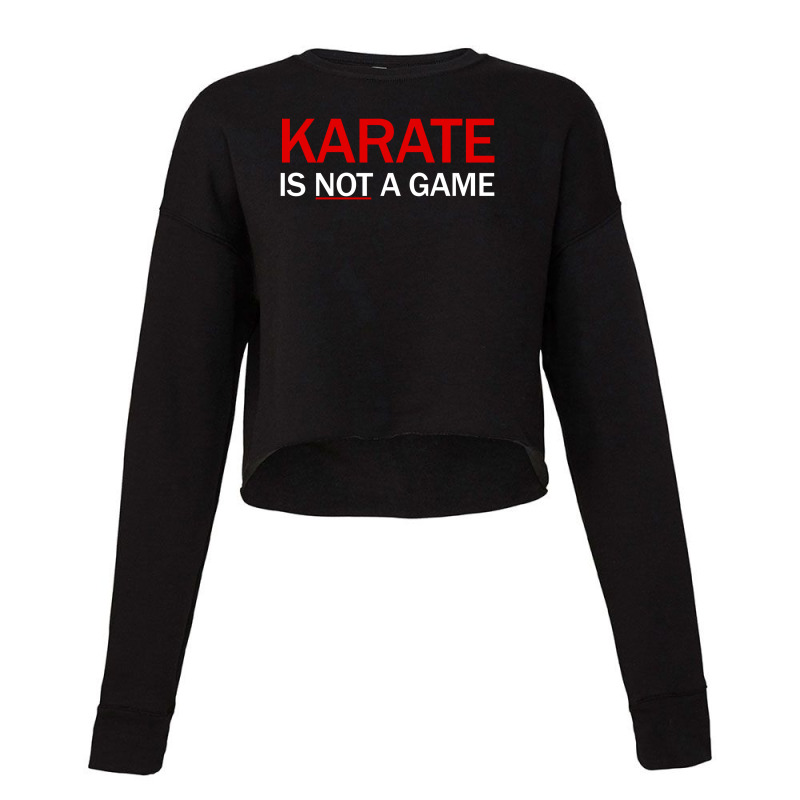 Karate Is Not A Game Cropped Sweater by Palm Hills | Artistshot