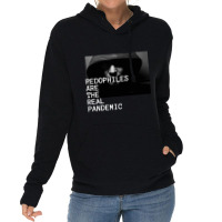 Pedophiles Are The Real Pandemic Classic Lightweight Hoodie | Artistshot