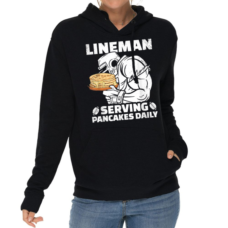 Lineman Serving Pancakes Daily Football Offensive Lineman T Shirt Lightweight Hoodie | Artistshot