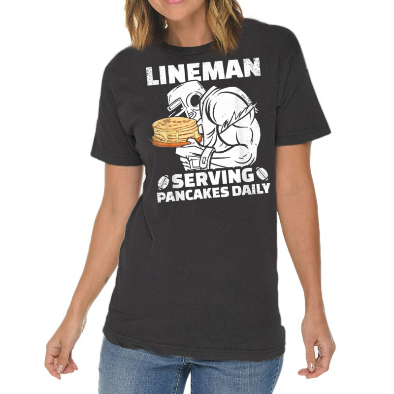 Lineman Serving Pancakes Daily Football Offensive Lineman T Shirt Vintage T-shirt | Artistshot