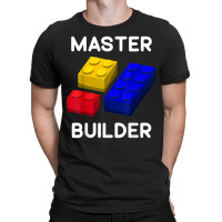 Master Builder Cute Block Building Kids Toys Brick Builders T Shirt T-shirt | Artistshot