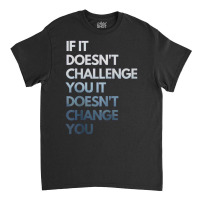 Fitness Motivation Inspirational Quote Fitness Classic T-shirt | Artistshot