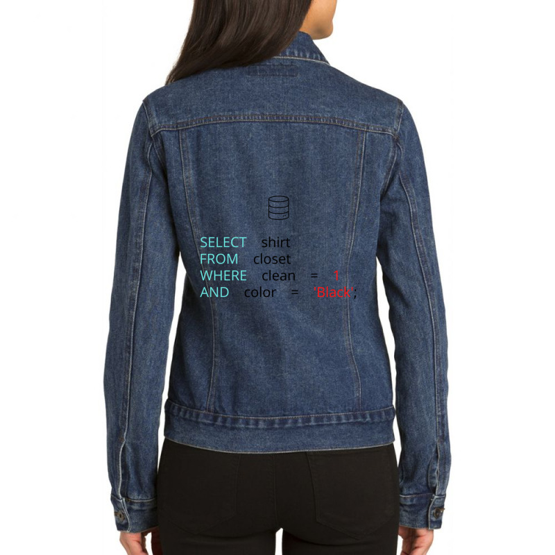 Funny Sql Database Programmer Joke Ladies Denim Jacket by cm-arts | Artistshot