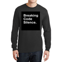 Breaking Code Silence. Long Sleeve Shirts | Artistshot