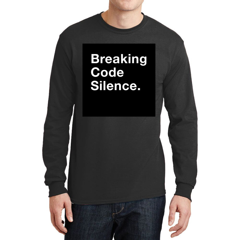 Breaking Code Silence. Long Sleeve Shirts | Artistshot