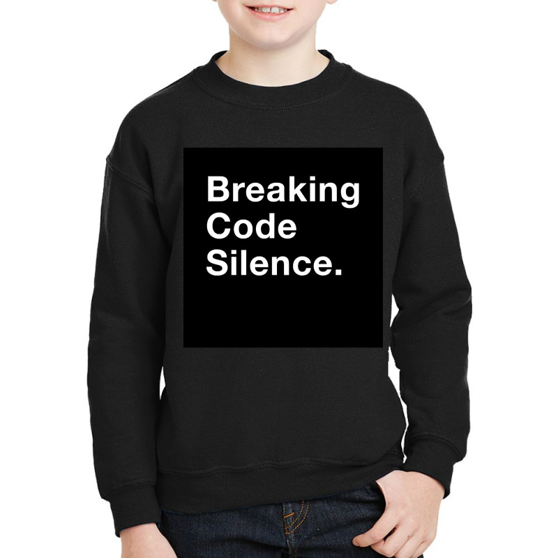 Breaking Code Silence. Youth Sweatshirt | Artistshot