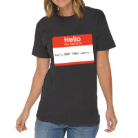 Hello My Name Is Sql Injection Vintage T-shirt | Artistshot