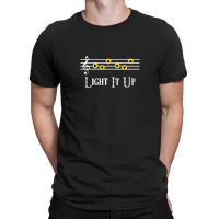 Light It Up T-shirt | Artistshot