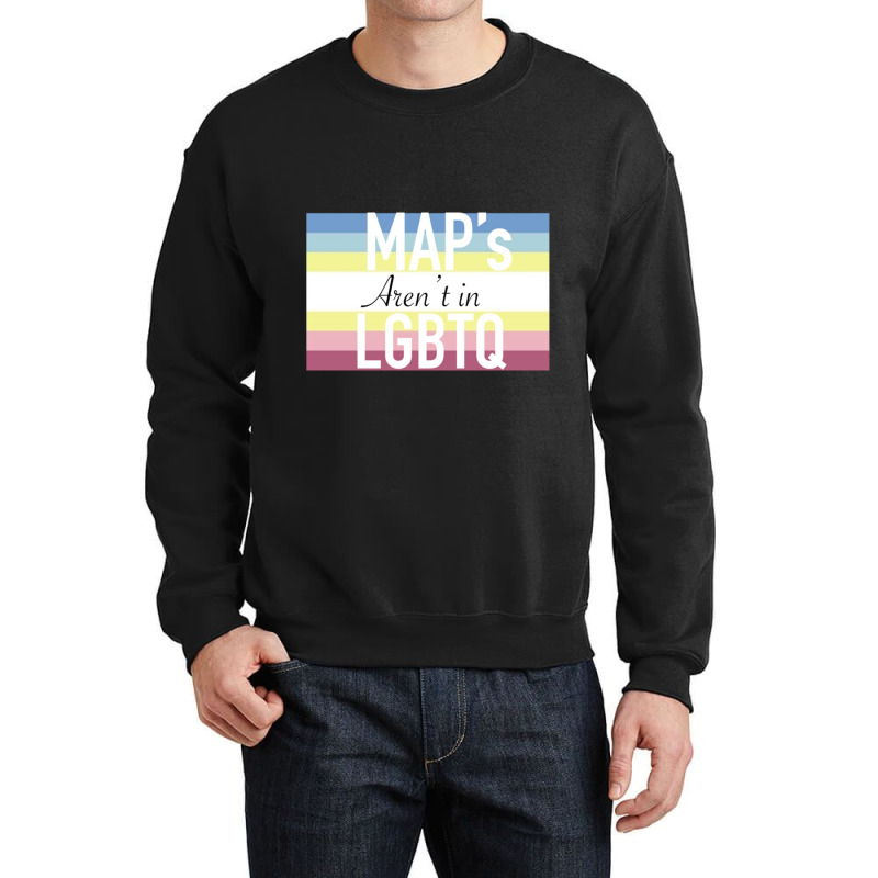 Maps Aren_t In Lgbtq Sign Crewneck Sweatshirt by cm-arts | Artistshot