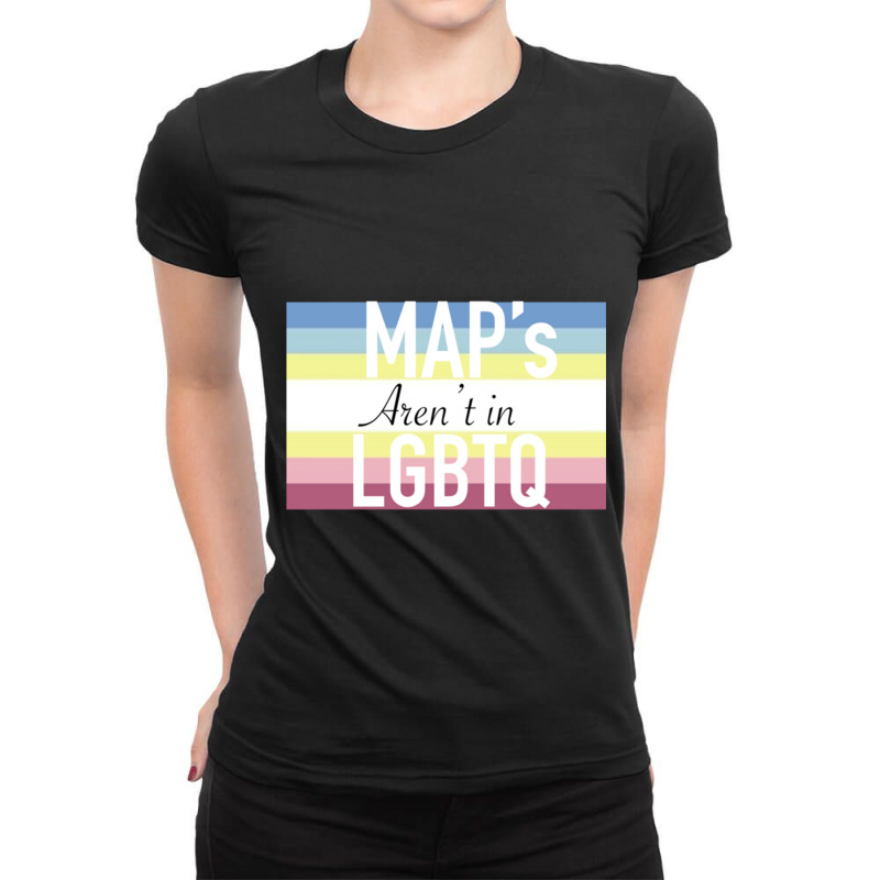 Maps Aren_t In Lgbtq Sign Ladies Fitted T-Shirt by cm-arts | Artistshot