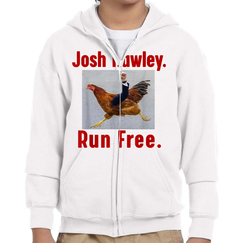 Josh Hawley Run Free Funny Josh Hawley Running T Shirt Youth Zipper Hoodie by cm-arts | Artistshot