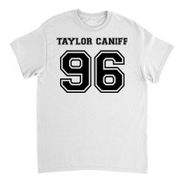 Taylor Caniff Birthday 96 Classic T-shirt | Artistshot