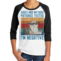 I Had My Patience Tested I Am Cat Negative Funny Vintage T Shirt Youth 3/4 Sleeve | Artistshot