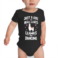 Just A Girl Who Loves Llamas And Dancing Gift Women Baby Bodysuit | Artistshot