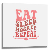 Eat Sleep Hockey Repeat Wavy Stacked Funny Ice Hockey T Shirt Metal Print Square | Artistshot