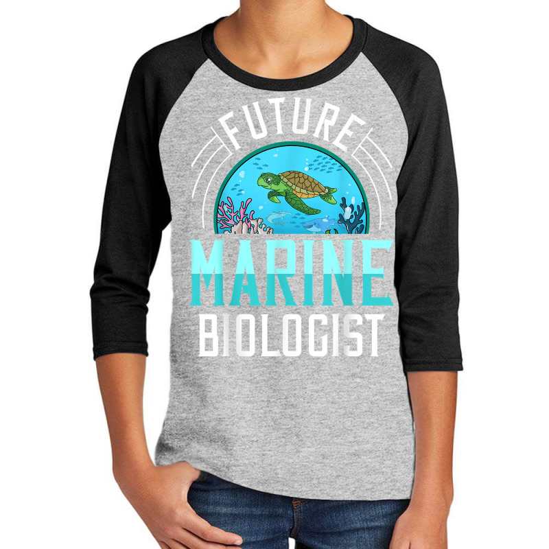 Future Marine Biologist Gift Biology Ocean Life T Shirt Youth 3/4 Sleeve | Artistshot