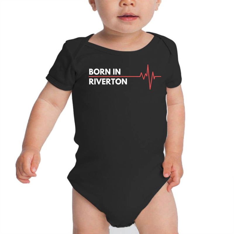 Born In Riverton Utah City Of Birth Hometown T Shirt Baby Bodysuit by melliebowleli | Artistshot